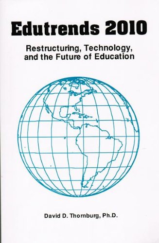 9780942207101: Edutrends 2010: Restructuring, Technology, and the Future of Education