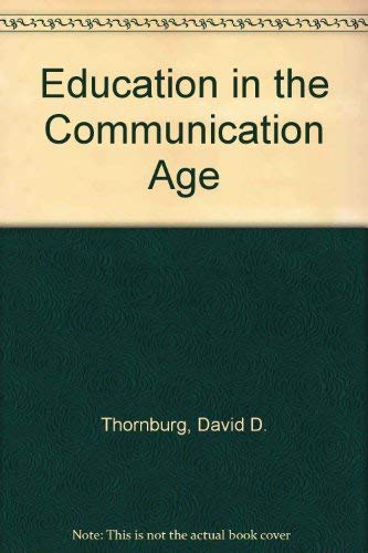 Stock image for Education in the Communication Age for sale by HPB Inc.