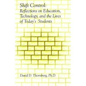 Beispielbild fr Shift Control: Reflections on Education, Technology and the Lives of Today's Students zum Verkauf von HPB Inc.