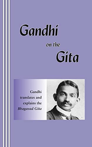 9780942208030: Gandhi on the Gita: 4 (Little Humanist Classics)