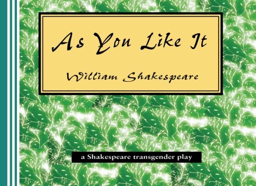 Stock image for As You Like It: a Shakespeare transgender play for sale by Revaluation Books