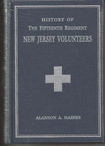 Stock image for History of the Fifteenth New Jersey Volunteer Infantry for sale by Stan Clark Military Books