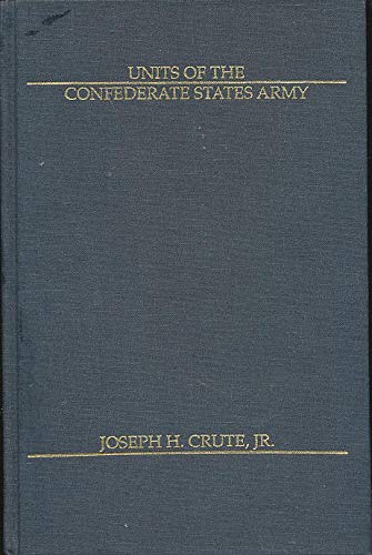 9780942211535: Units of the Confederate States Army