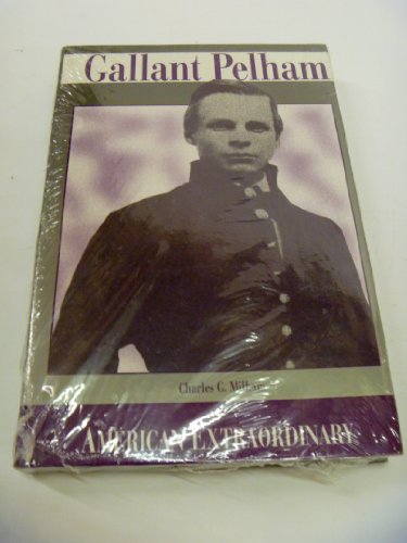 Stock image for Gallant Pelham, American Extraordinary for sale by Pages Past--Used & Rare Books