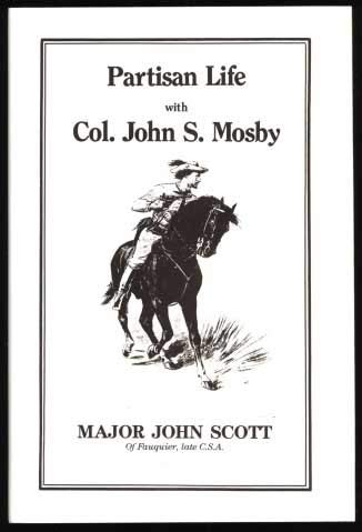 Stock image for Partisan Life with Colonel John S. Mosby for sale by Stan Clark Military Books