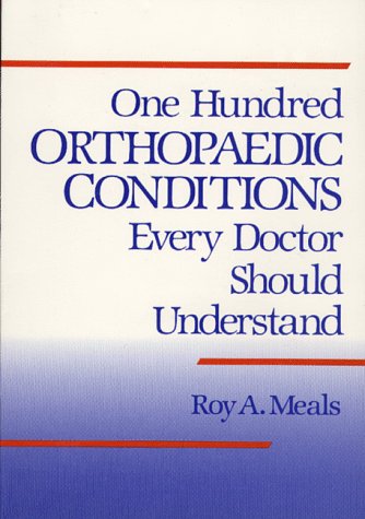 Beispielbild fr 100 Orthopaedic Conditions Every Doctor Should Understand zum Verkauf von Better World Books