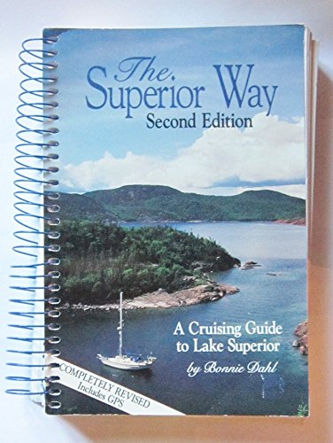 Stock image for Superior Way: A Cruising Guide to Lake Superior for sale by Hafa Adai Books