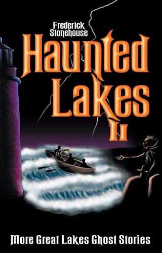 9780942235395: Haunted Lakes II: More Great Lakes Ghost Stories