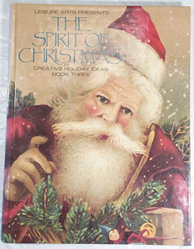 Stock image for The Spirit of Christmas: Creative Holiday Ideas/Book No 3 for sale by Your Online Bookstore