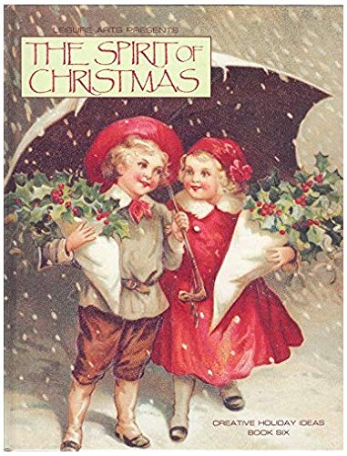 9780942237177: The Spirit of Christmas : Creative Holiday Ideas, Book 6