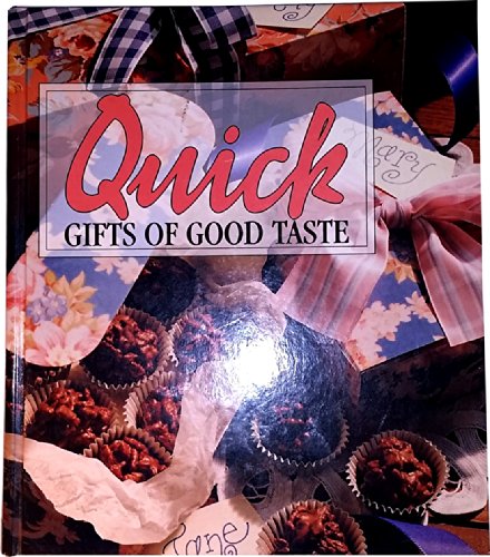 Beispielbild fr Quick Gifts of Good Taste zum Verkauf von Better World Books