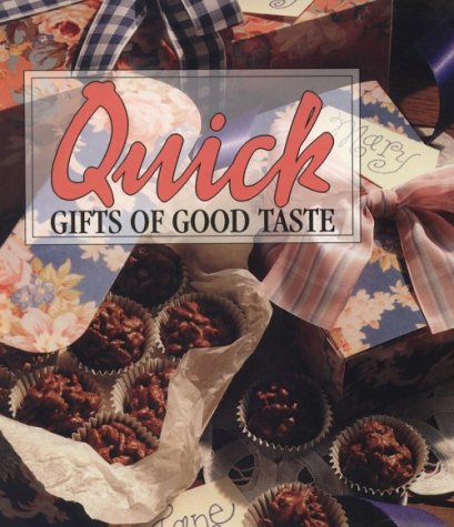 Stock image for Quick Gifts of Good Taste (Memories in the Making Series) for sale by Gulf Coast Books