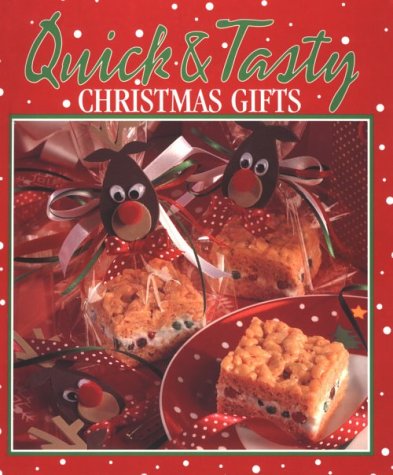 Stock image for Quick and Tasty Christmas Gifts for sale by Better World Books: West