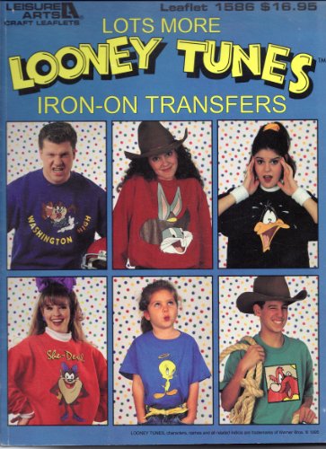 9780942237825: Lots More Looney Tunes Iron-On Transfers