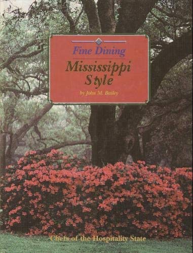 Imagen de archivo de Fine Dining Mississippi Style a la venta por Better World Books