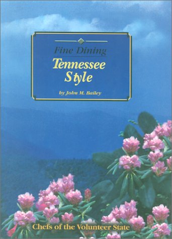 Imagen de archivo de Fine Dining Tennessee Style a la venta por Better World Books