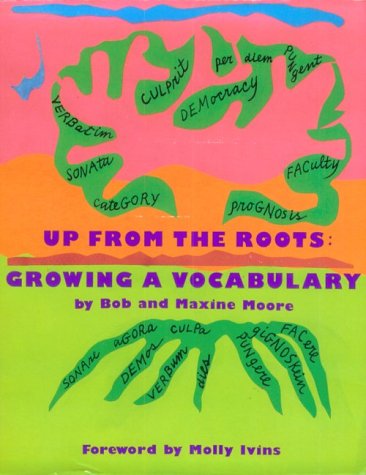 Stock image for Up from the Roots: Growing a Vocabulary for sale by Housing Works Online Bookstore
