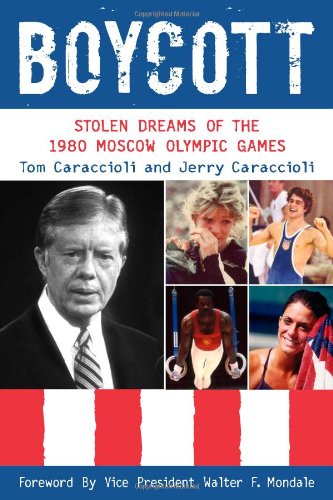 Beispielbild fr Boycott : Stolen Dreams of the 1980 Moscow Olympic Games zum Verkauf von Better World Books