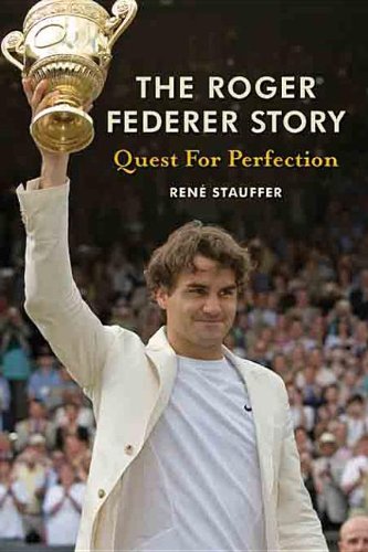 9780942257571: The Roger Federer Story: Quest for Perfection