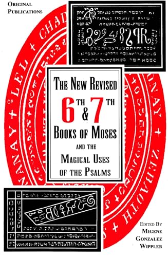 Beispielbild fr 6th and 7th Books of Moses and the Magical Uses of the Psalms zum Verkauf von GF Books, Inc.