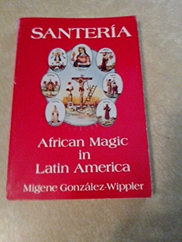 Stock image for Santeria: African Magic in Latin America for sale by Front Cover Books