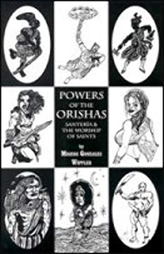 Beispielbild fr Powers of the Orishas: Santeria and the Worship of Saints zum Verkauf von Half Price Books Inc.