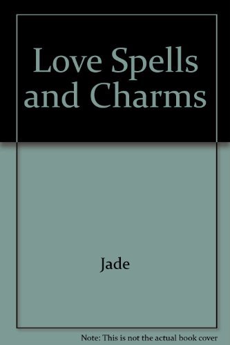 Beispielbild fr Love Charms and Spells zum Verkauf von Veronica's Books