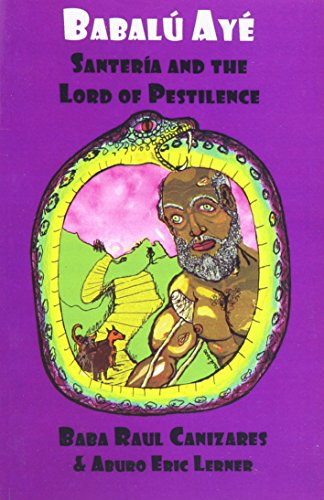 9780942272628: Babalu Aye: Santeria and the Lord of Pestilence