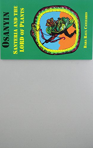 Beispielbild fr Osanyin Santeria and the Lord of Plants zum Verkauf von ThriftBooks-Dallas