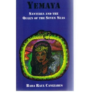 Imagen de archivo de Yemaya Santeria and the Queen of the Seven Seas a la venta por Revaluation Books