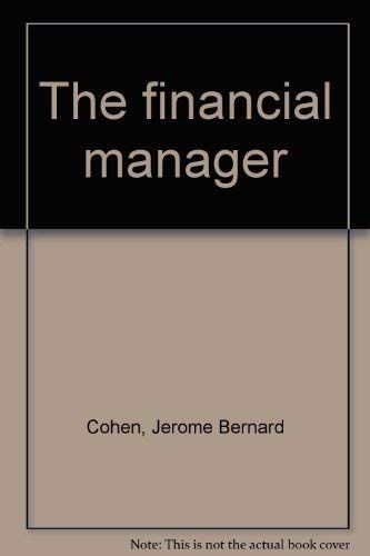 9780942280319: The financial manager