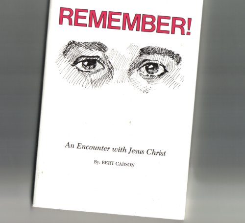 Beispielbild fr Remember! An Encounter with Jesus Christ zum Verkauf von Wonder Book