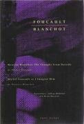 Imagen de archivo de Foucault / Blanchot: Maurice Blanchot: The Thought from Outside and Michel Foucault as I Imagine Him a la venta por HPB-Diamond