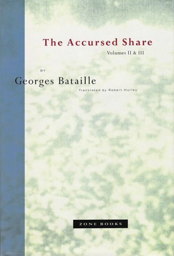 9780942299205: The Accursed Share: Volumes II and III: The History of Eroticism and Sovereignty (Volume 2) (Zone Books)