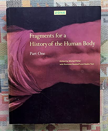 Stock image for Zone 3: Fragments for a History of the Human Body, Part 1 for sale by ThriftBooks-Dallas