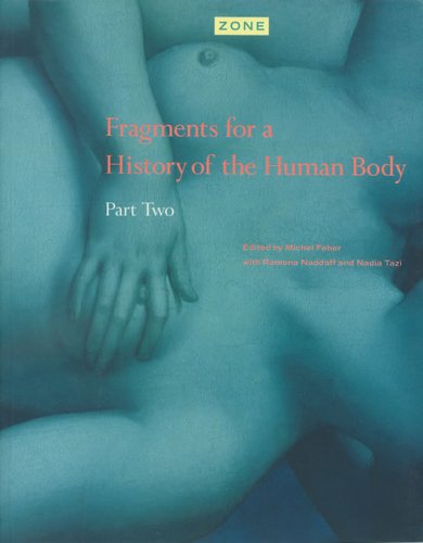 Beispielbild fr Zone 4 : Fragments for a History of the Human Body - Part 2 zum Verkauf von Books of the Smoky Mountains