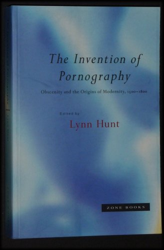 9780942299694: The Invention of Pornography: Obscenity and the Origins of Modernity, 1500-1800