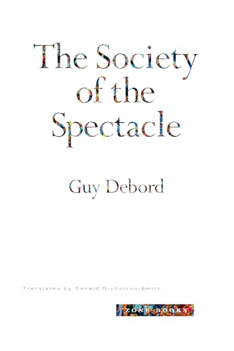 Beispielbild fr The Society of the Spectacle (Mit Press) zum Verkauf von Reuseabook