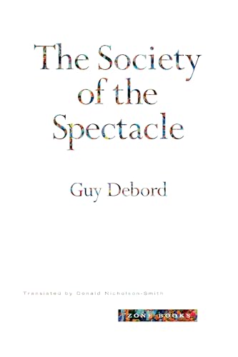 Stock image for The Society of the Spectacle for sale by Seattle Goodwill