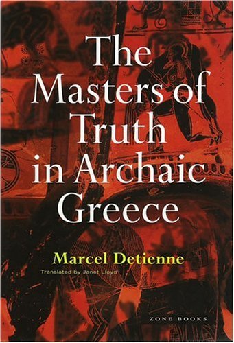 Beispielbild fr The Masters of Truth in Archaic Greece zum Verkauf von Better World Books