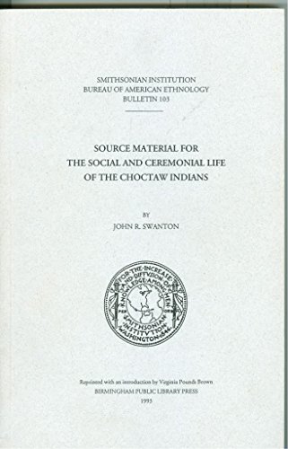 9780942301212: Source Material for the Social and Ceremonial Life of the Choctaw Indians (Bulletin (Smithsonian Institution. Bureau of American Ethnology), 103.)