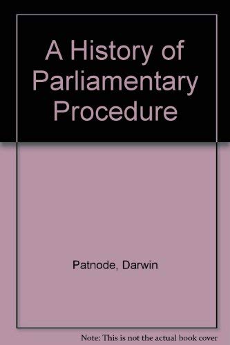 Immagine dell'editore per A History of Parliamentary Procedure venduto da Top Notch Books