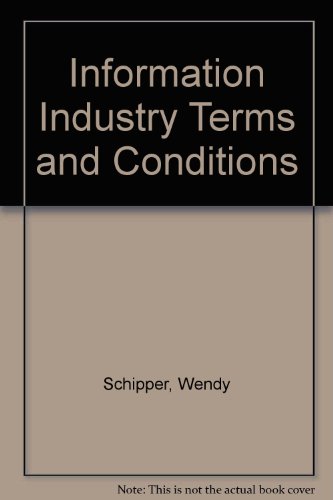 Information Industry Terms and Conditions (9780942308259) by Schipper, Wendy