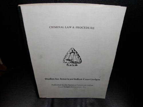 Criminal Law & Procedure for Indian Tribal Courts (9780942312102) by Johnson, Ralph; Crystal, Sue