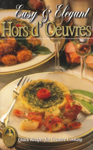 Imagen de archivo de Easy & Elegant Hors d'Oeuvres (The Collectors' Series, Volume 5) a la venta por Wonder Book