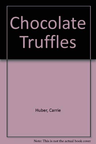 Beispielbild fr Chocolate Truffles zum Verkauf von Wonder Book