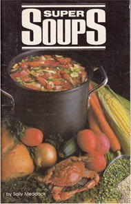 Imagen de archivo de Super soups (The Collector's series) a la venta por Wonder Book