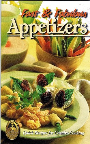 Beispielbild fr Fast and Fabulous Appetizers (The Collector's Series - Volume 21) zum Verkauf von Once Upon A Time Books