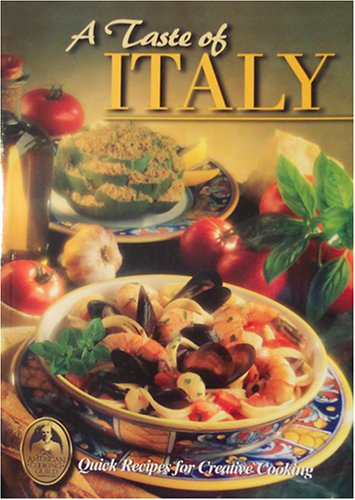 Beispielbild fr A Taste of Italy (Quick Recipes for Quick Cooking) (Collector's Series, 42) zum Verkauf von Wonder Book