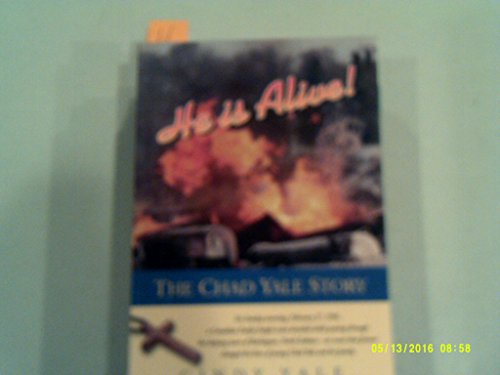 Imagen de archivo de He Is Alive: The Chad Yale Story a la venta por Front Cover Books